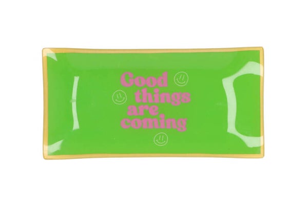 Bord Met tekst | Good things are coming