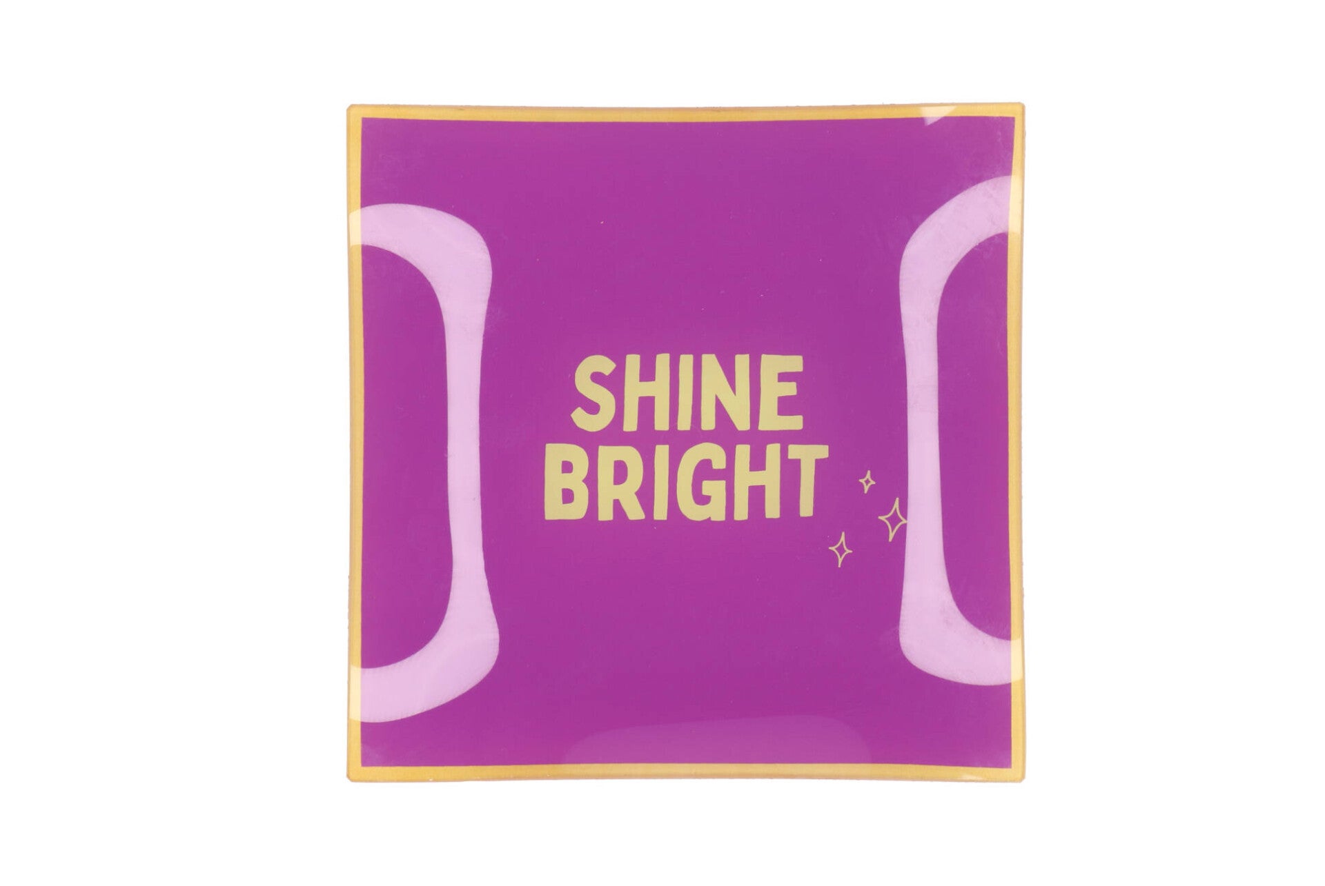 Bord Met tekst | Shine Bright