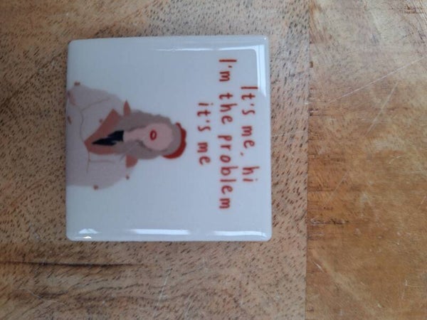 Magneettegeltje | Tayler I'm the problem