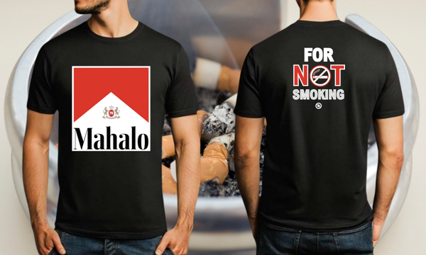 Mahalo for NOT Smoking - Black - T114