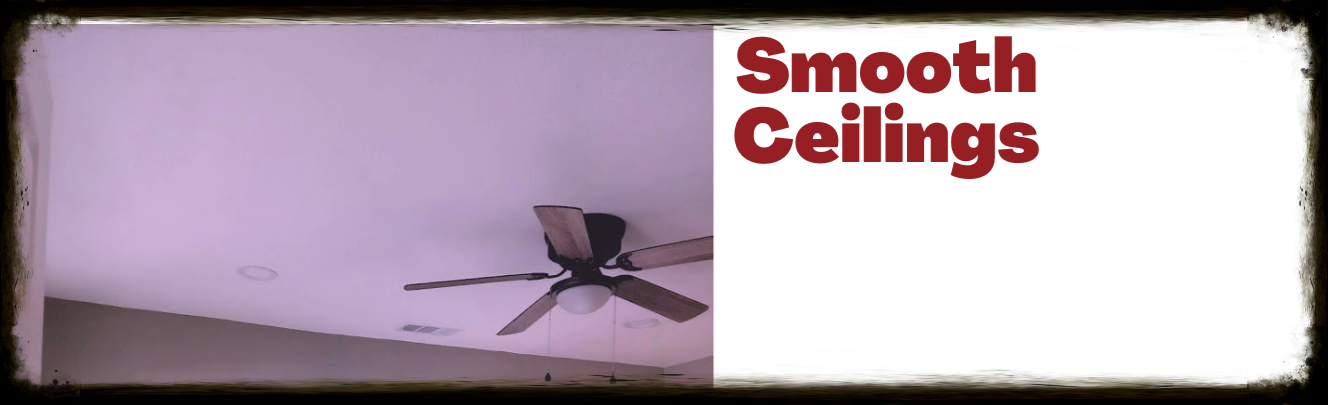 smooth textured ceiling and walls