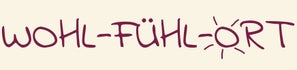 WOHL-FÜHL-ORT