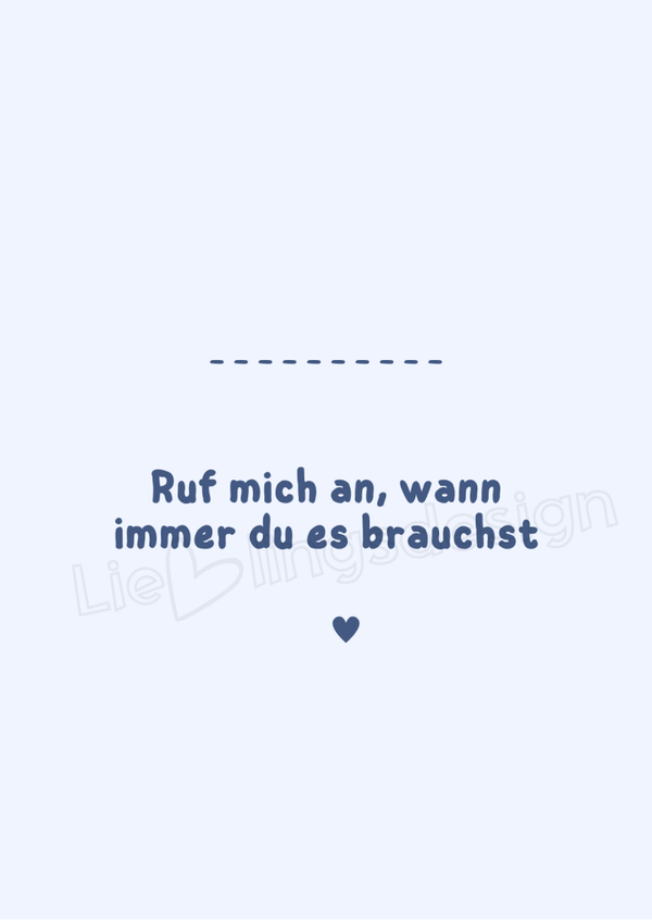 ruf mich an, wann immer du mich brauchst