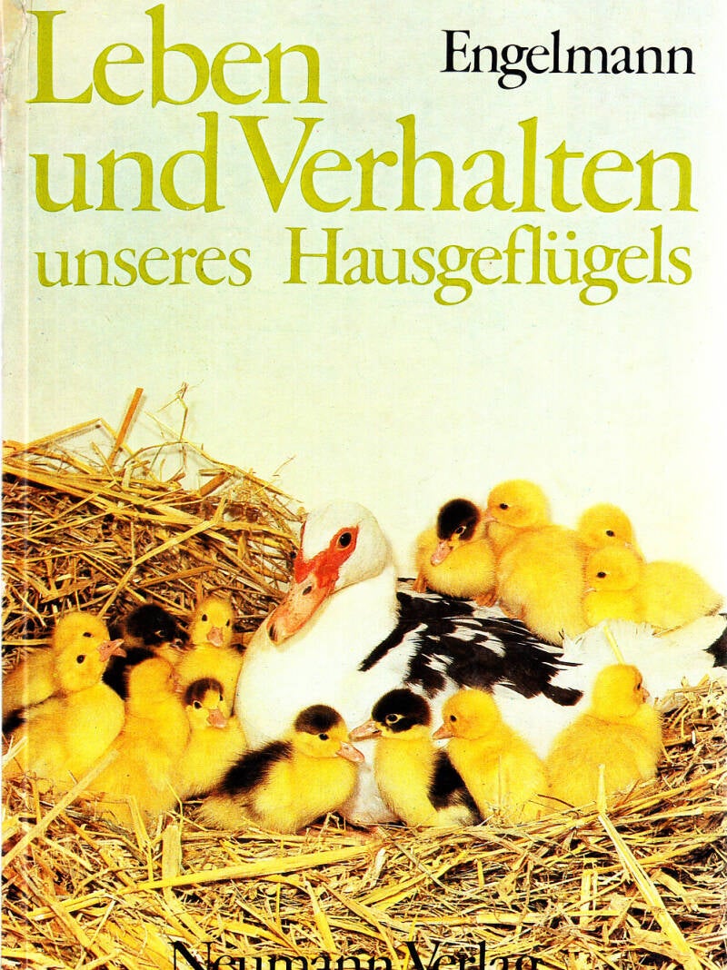 Leben und Verhalten unseres Hausgeflügels