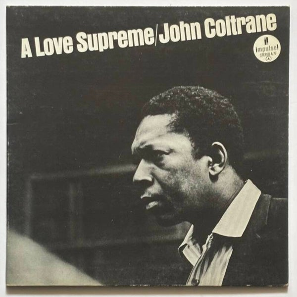 John Coltrane - A Love Supreme (ABC/Impulse 1978)