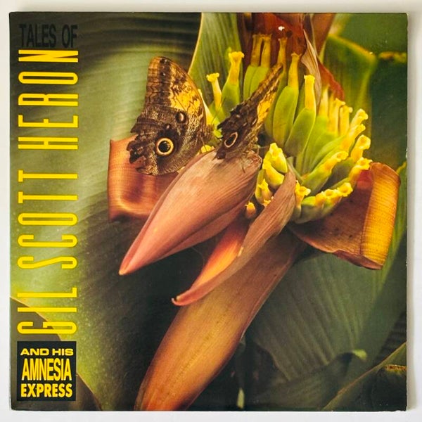 Gil Scott Heron and his Amnesia Express - Tales of (Essential 1990)