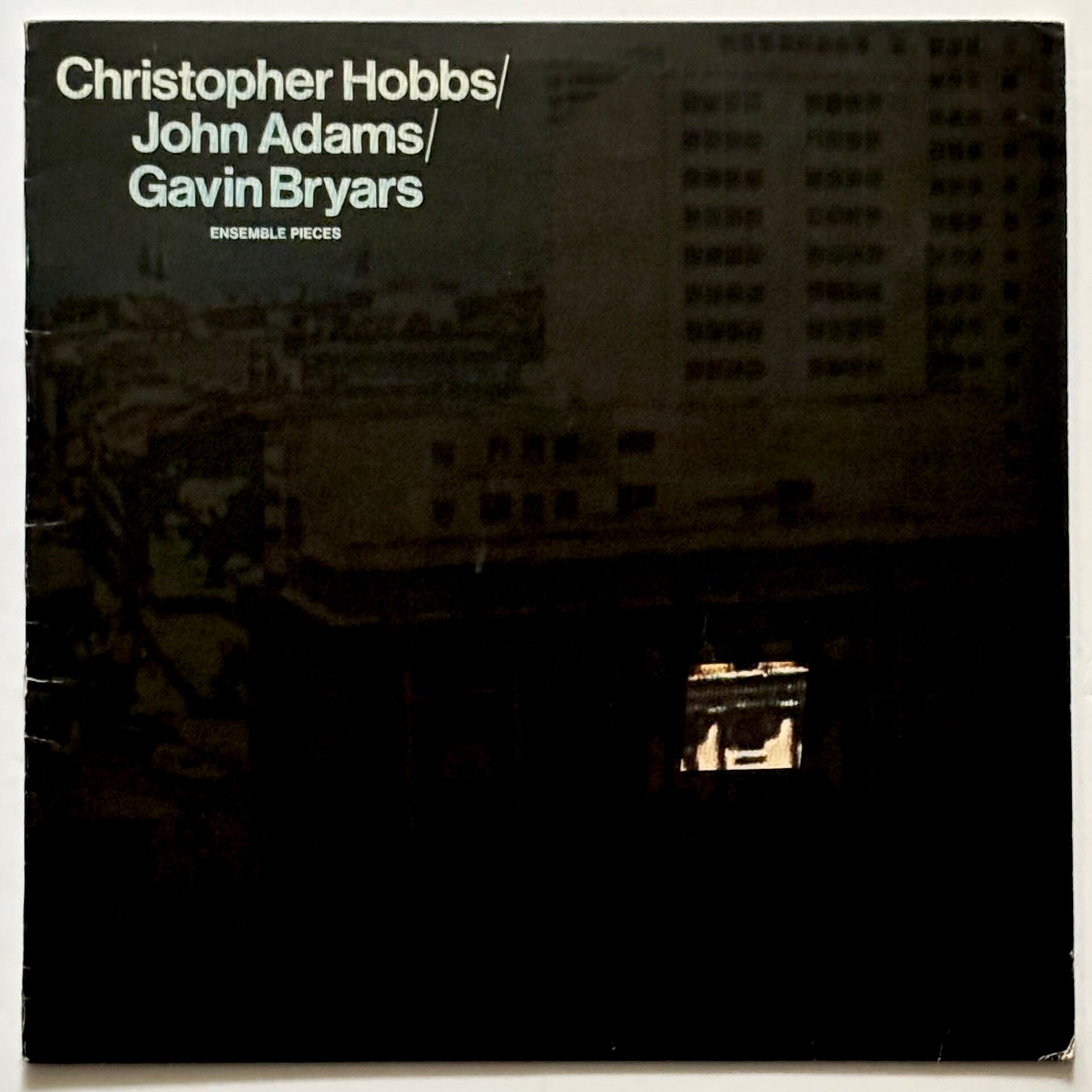 Christopher Hobbs / John Adams / Gavin Bryars - Ensemble Pieces (Obscure 1978)