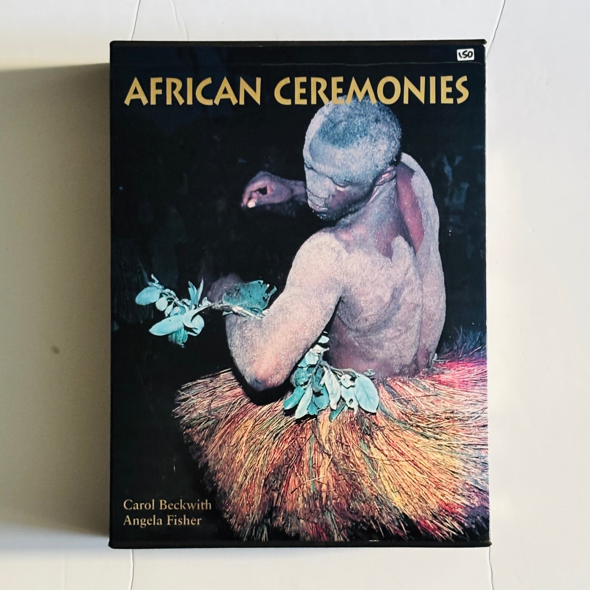 Carol Beckwith & Angela Fisher - African Ceremonies (Abrams 1999)