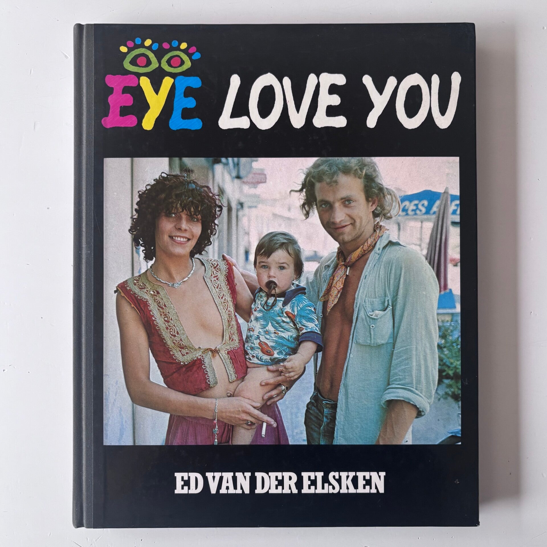 Ed van der Elsken - Eye Love You (Van Holkema & Warendorf 1977)