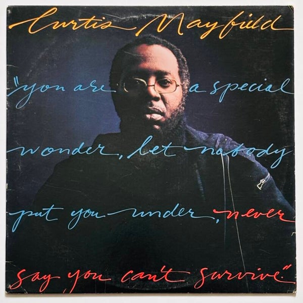 Curtis Mayfield - Never Say You Can’t Survive (Curtom 1977)