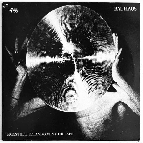 Bauhaus - Press The Eject And Give Me The Tape (Beggars Banquet 1988)