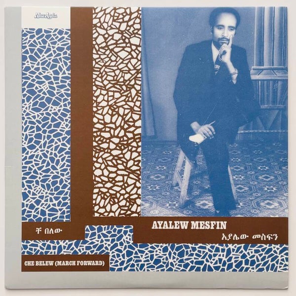 Ayalew Mesfin - Che Belew (Now Again 2020)