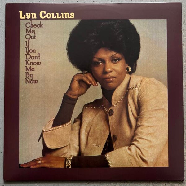 Lyn Collins - Check Me Out If You Don’t Know Me By Now (People 1996)