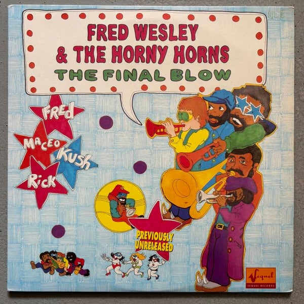 Fred Wesley & The Horny Horns - The Final Blow (Sequel 1994)