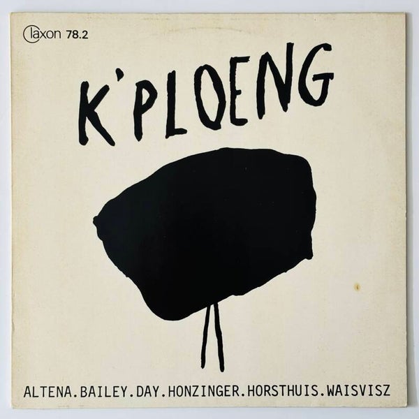 Altena/Bailey/Day/Honzinger/Horsthuis/Waisvisz - K’Ploeng (Claxon 1978)