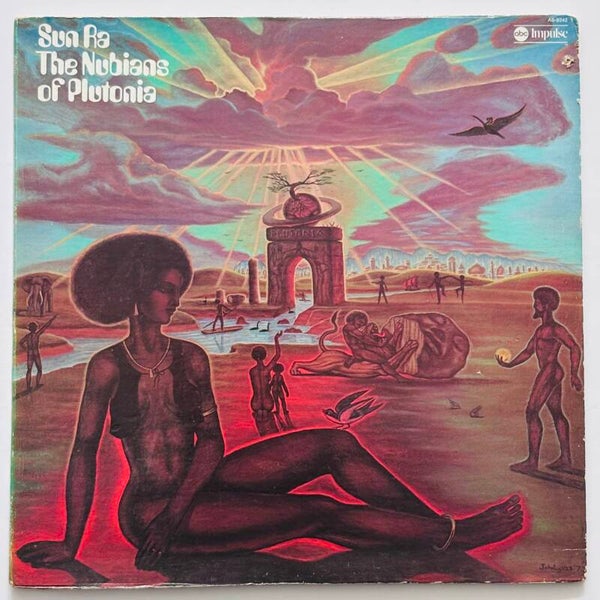 Sun Ra - The Nubians of Plutonia (Impulse 1974)