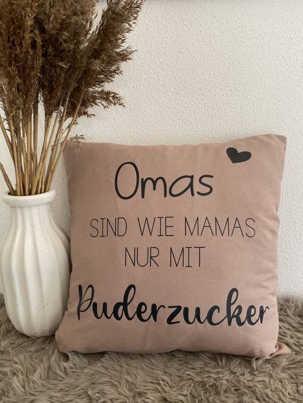 Kissen - Omas sind wie Mamas nur mit Puderzucker