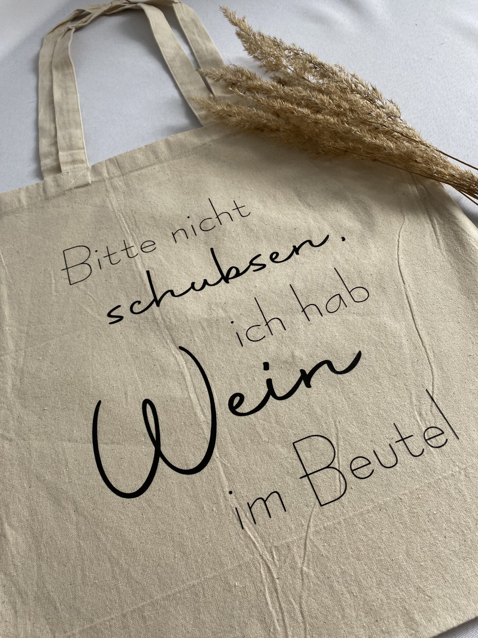 Baumwolltasche - Bitte nicht schubsen, ich hab Wein im Beutel