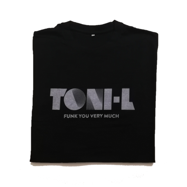 Toni L T-Shirt  Funk you very much