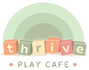 Thrive Play Cafe