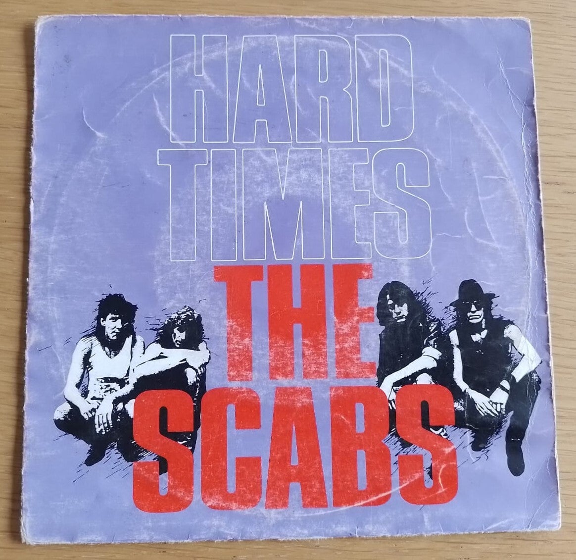 The Scabs - Hard Times