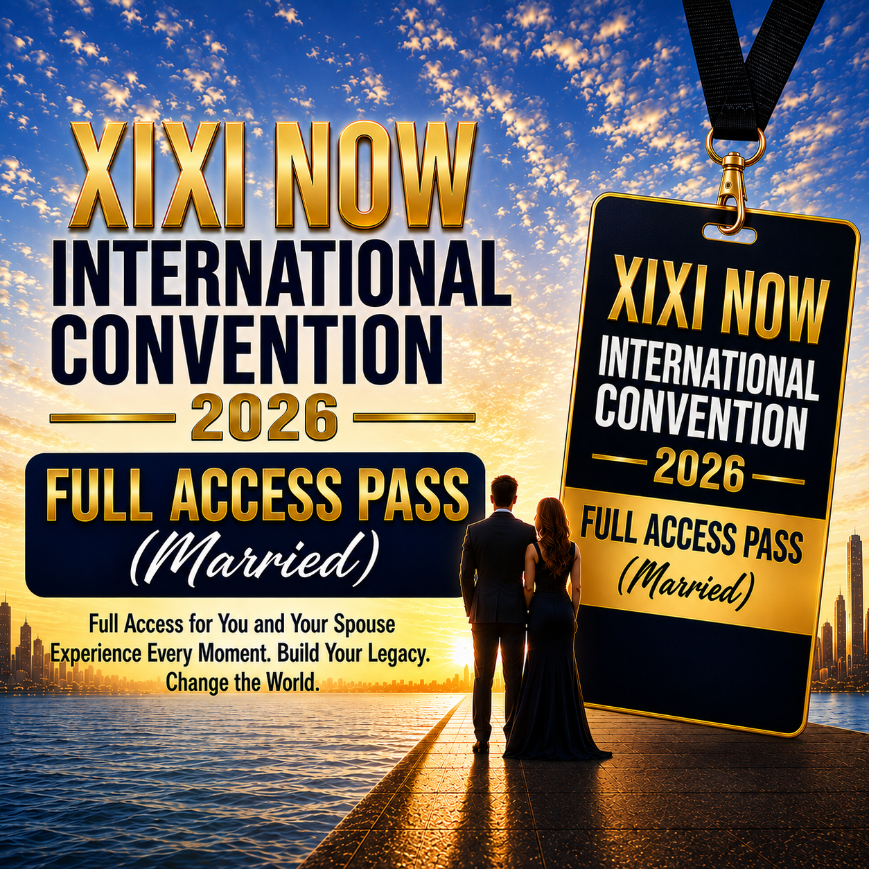 XIXI Now International Convention 2026 - Full Access Pass (Married)
