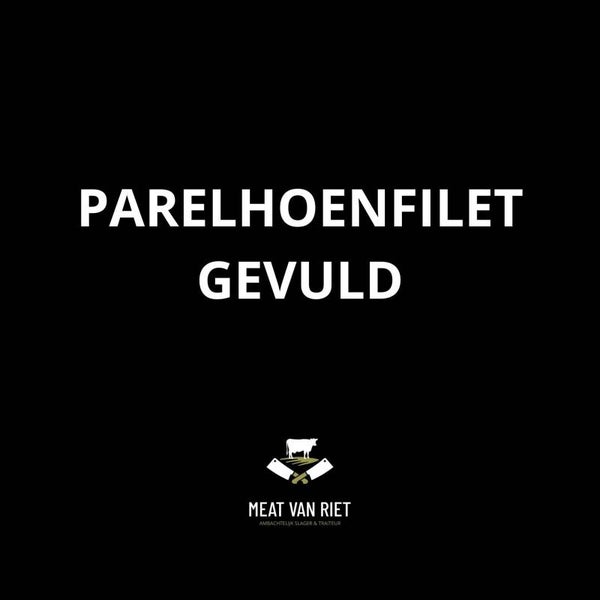 Parelhoenfilet gevuld € 36,00 /kg