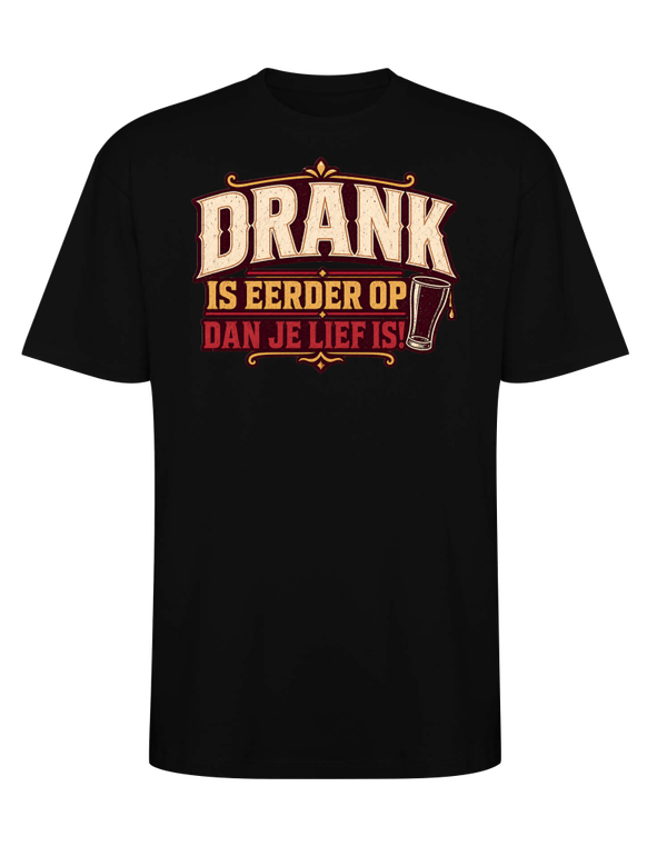 drank is eerder op dan je lief is