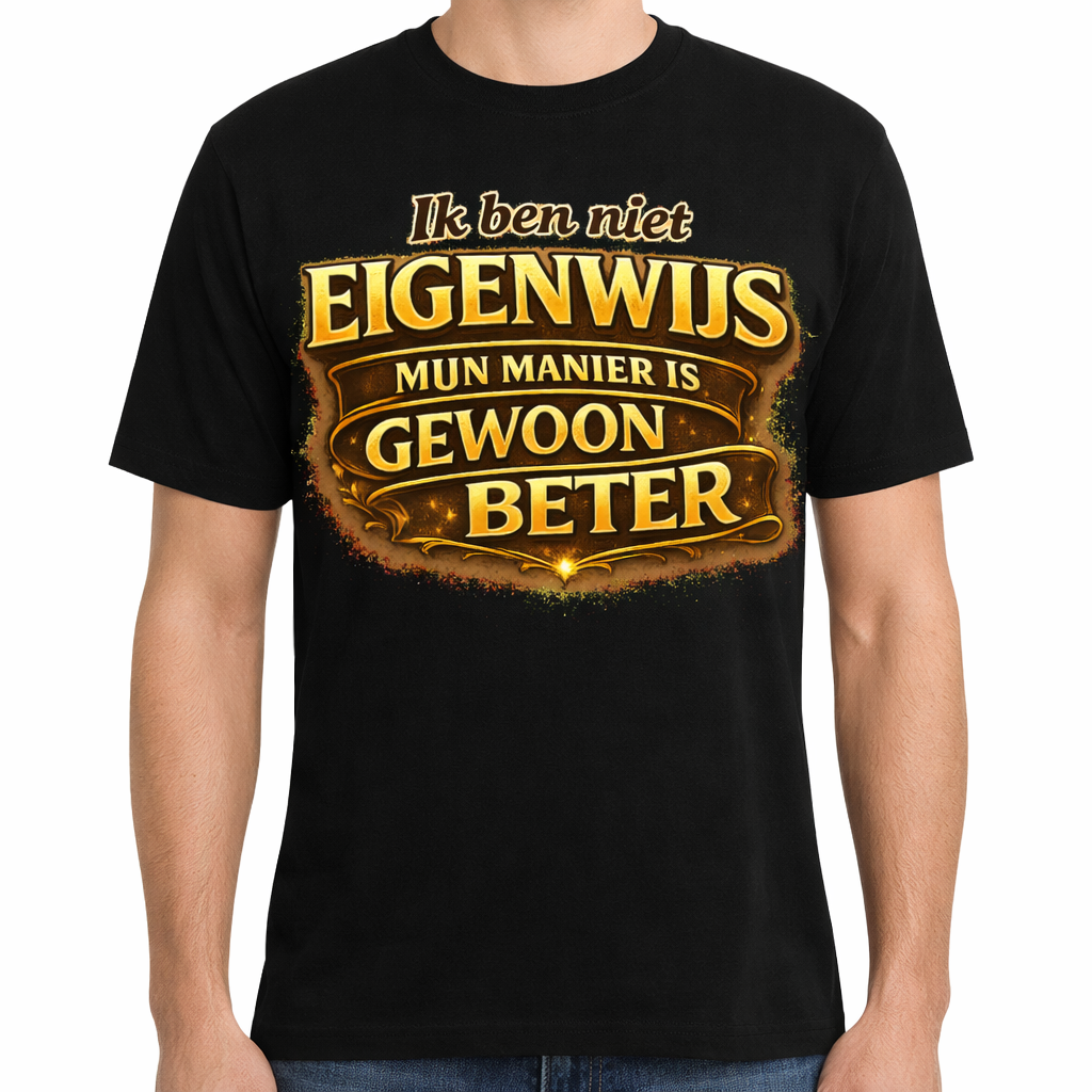 t-shirt ik ben niet eigenwijs