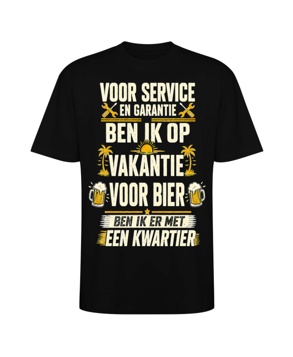Voor service en garantie ben ik op vakantie voor bier ben ik er met een kwartier