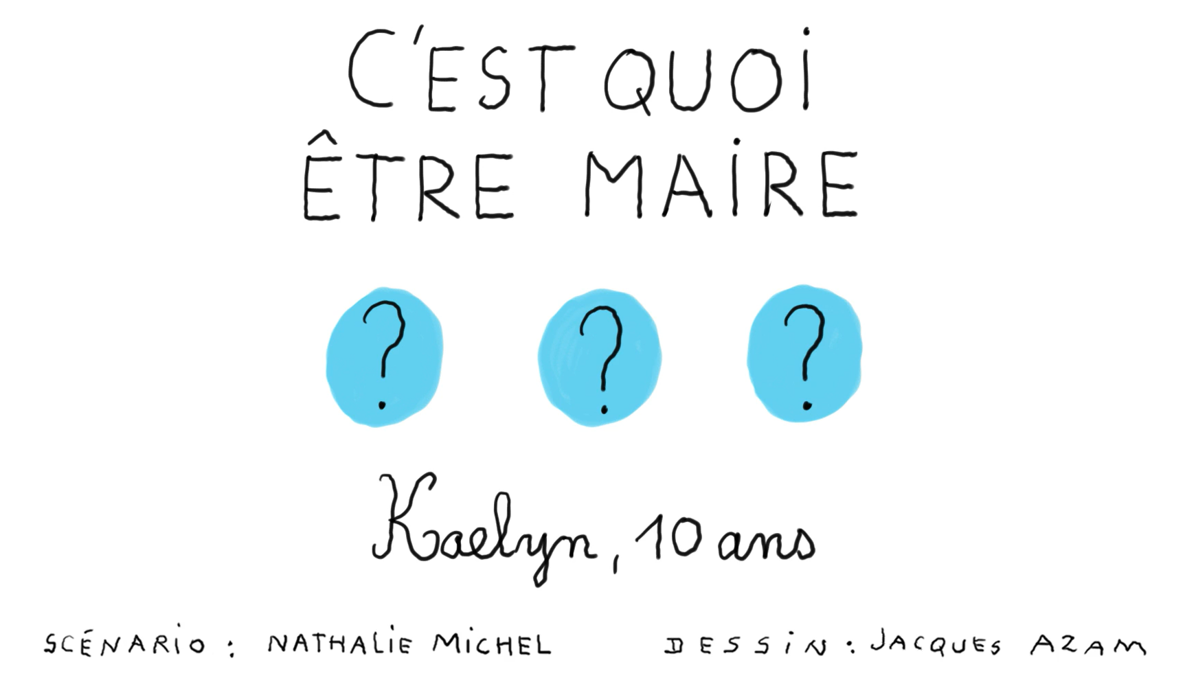 C'est quoi être maire - vidéo