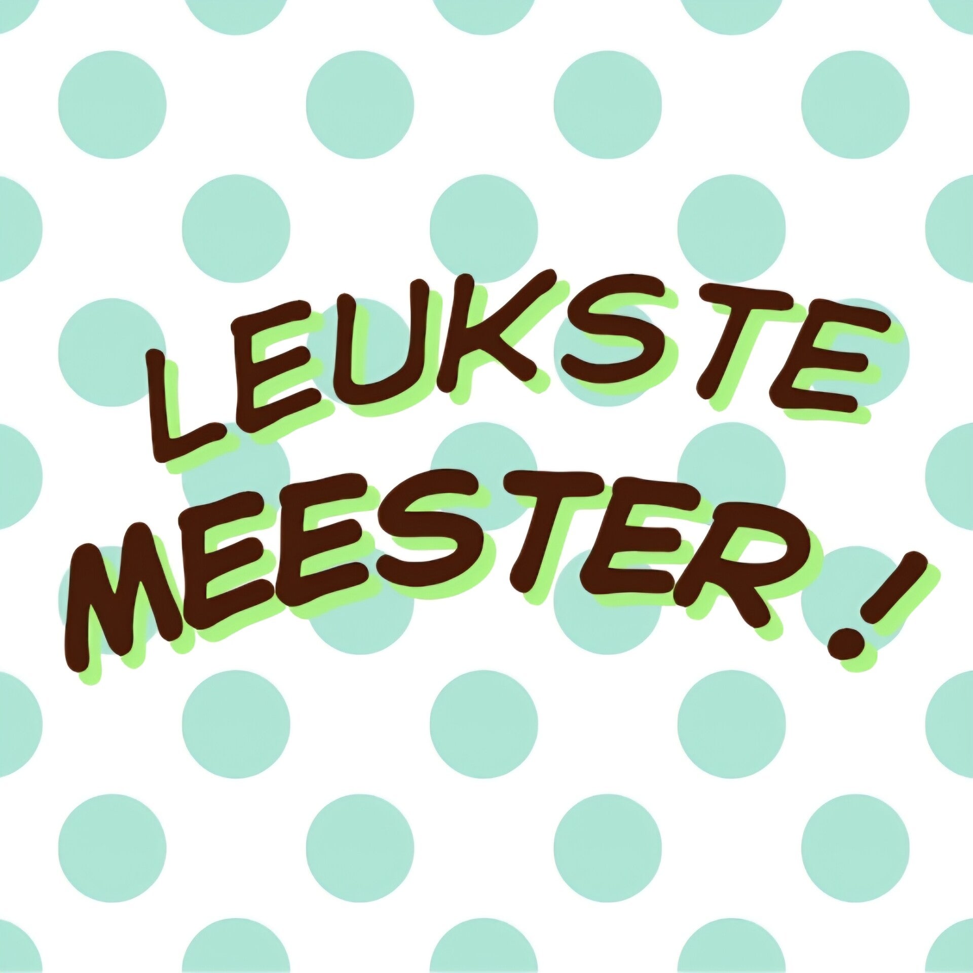 Tegeltje meester dot