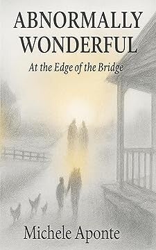 Abnormally Wonderful: At the Edge of the Bridge - Paperback