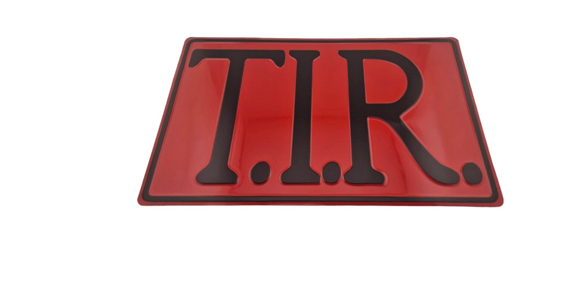 T.I.R. Bord Rood met Zwarte op druk