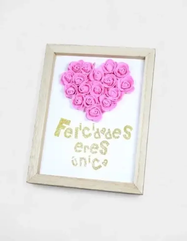 Marco Corazón Foam Rosa Felicidades Eres Única