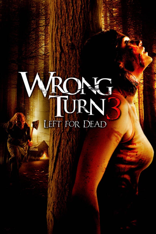 WRONG TURN 3: LEFT FOR DEAD