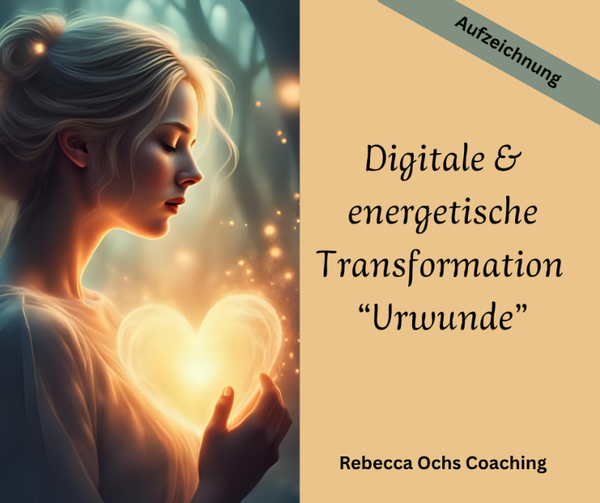 Aufzeichnung: Digitale & energtische Transformation Urwunde