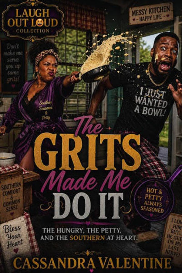The Grits Made Me Do It