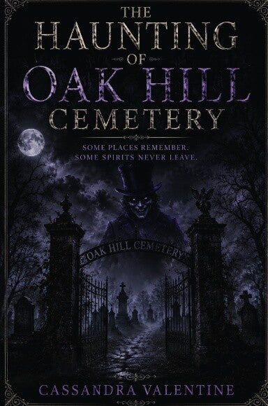 The Haunting of Oak Hill Cemetery