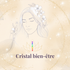 Cristal bien-être et formations