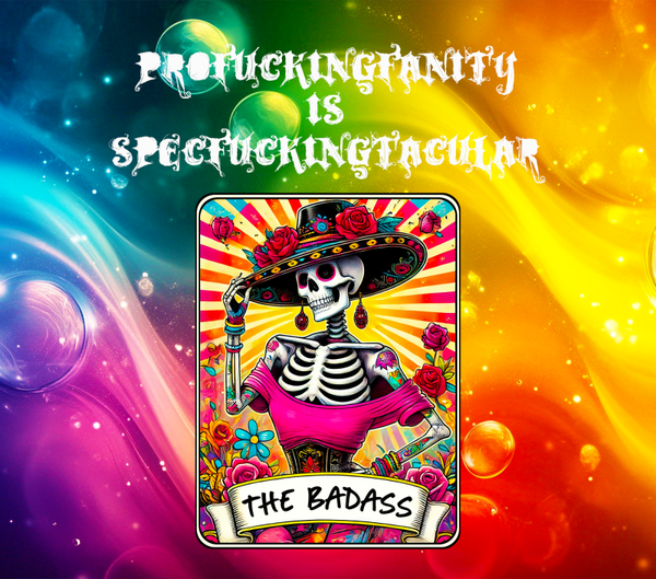 The Badass - Profanity Tumbler