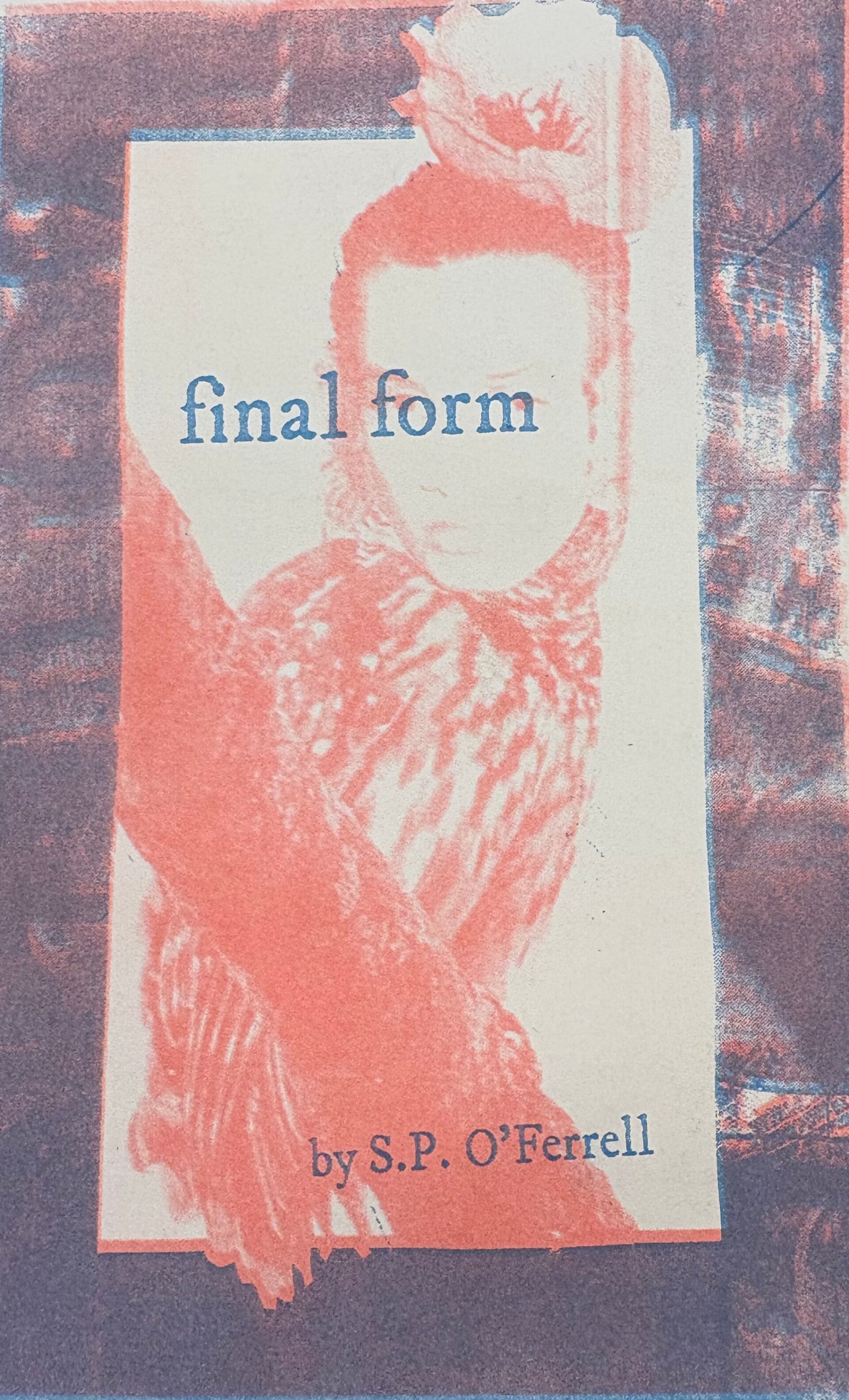 Final Form by S. P. O'Ferrell