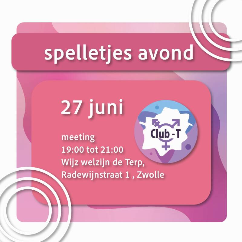 Spelletjes avond Club-T, 27 juni, 19-21u, Wijz Welzijn de Terp, Radewijnstraat 1, Zwolle