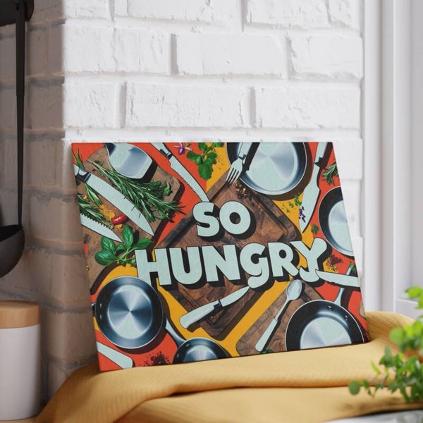 So Hungry – Tempered Glass Cutting Board