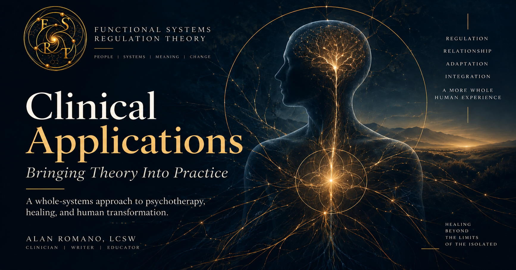 Clinical Applications of Functional Systems Regulation Theory, illustrating a human figure embedded within interconnected neural, biological, relational, and environmental systems to represent the application of FSRT principles to psychotherapy, healing, 