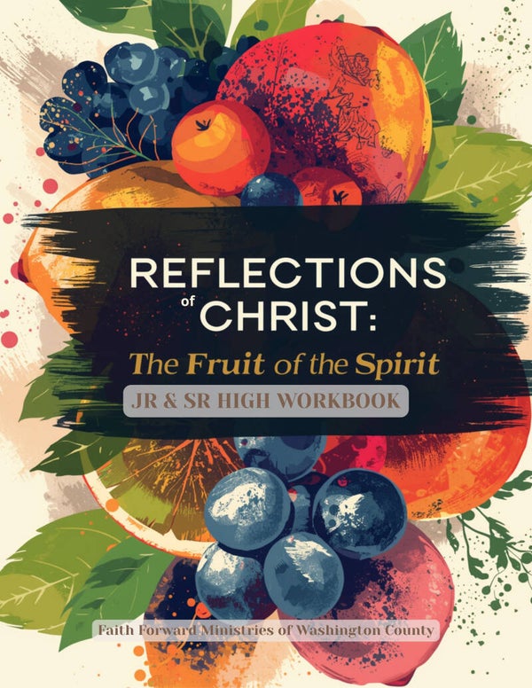 Reflections of Christ: The Fruit of the Spirit – Workbook Only