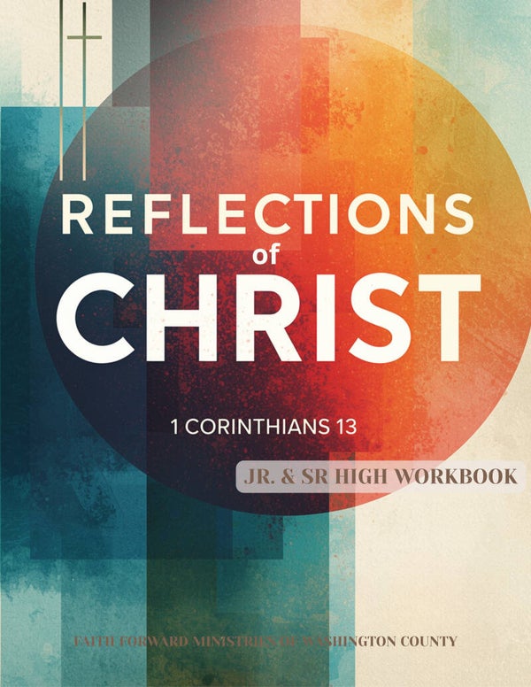 Reflections of Christ: 1 Corinthians 13 – Workbook Only