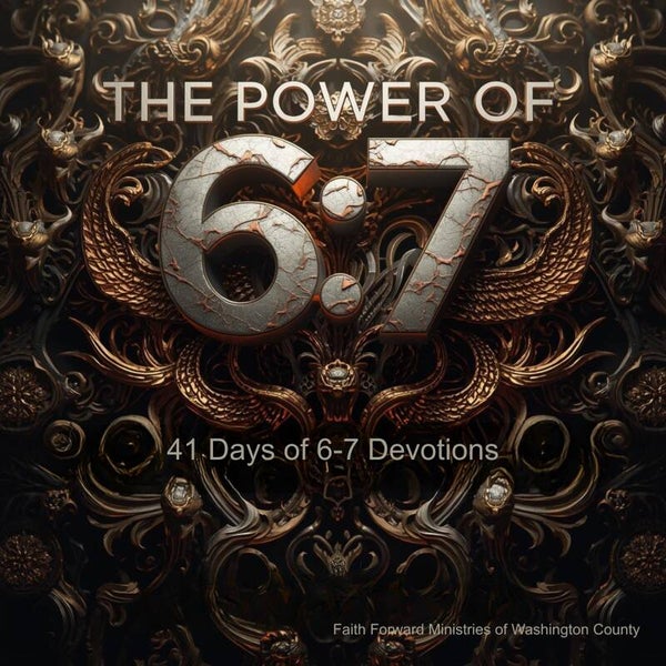 SAMPLE The Power of 6:7 - A 41-Days of 6:7 Devotions (eBook)