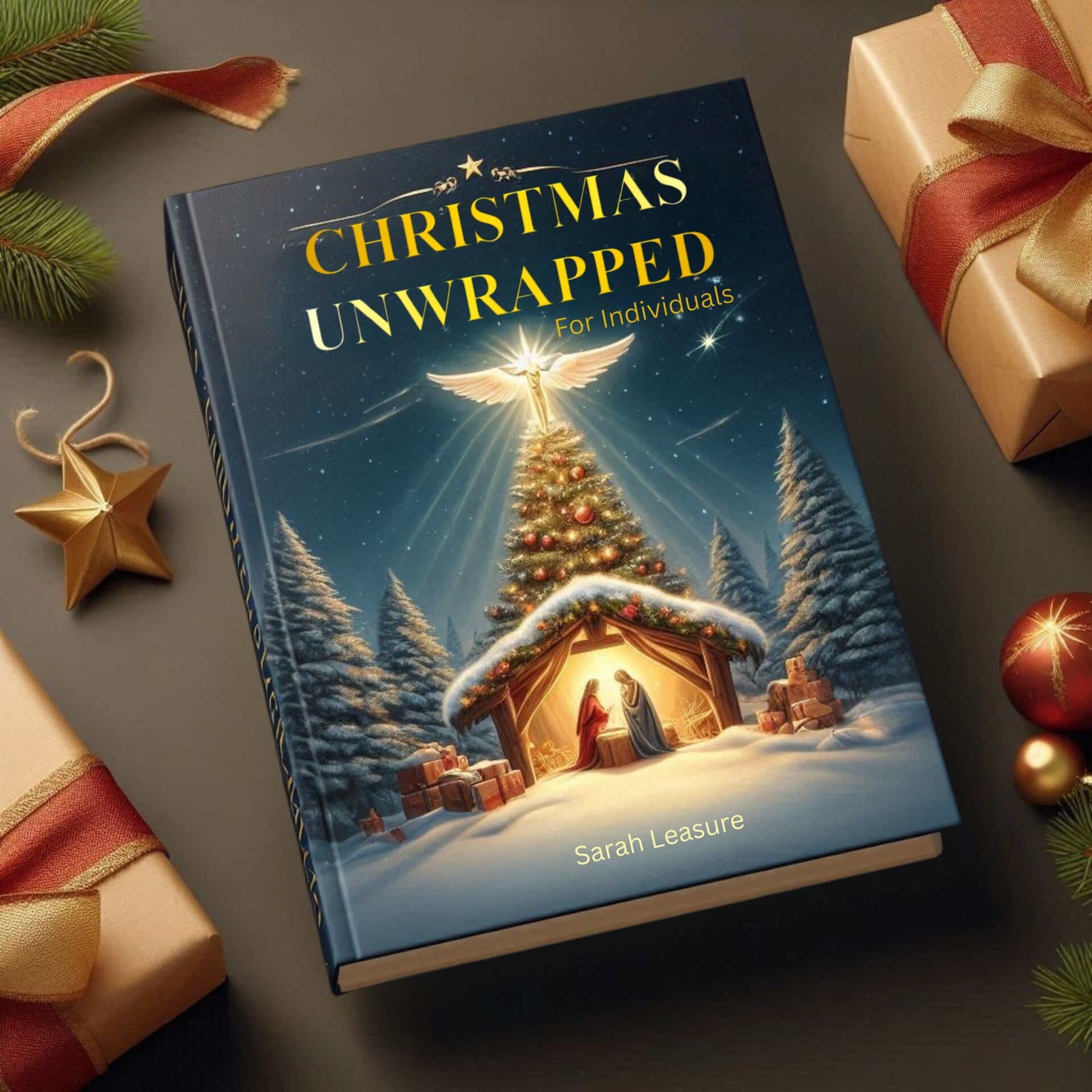 Christmas Unwrapped: A 27-Day Christmas Devotional for Individuals