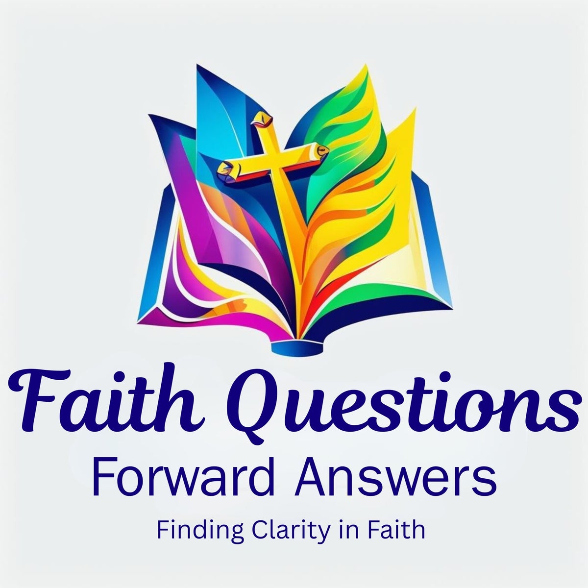 Faith Questions, Forward Answers | Faith Forward Ministries of ...
